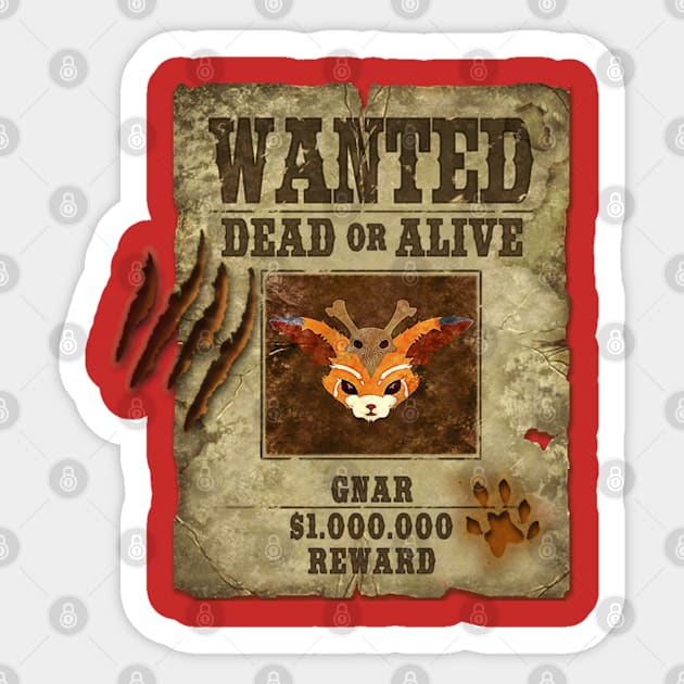 Gnar , wanted dead or alive Sticker by RejaDX